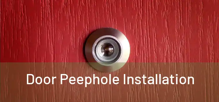 Door Peephole Installation