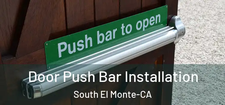  Door Push Bar Installation South El Monte-CA