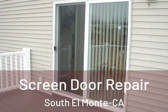  Screen Door Repair South El Monte-CA